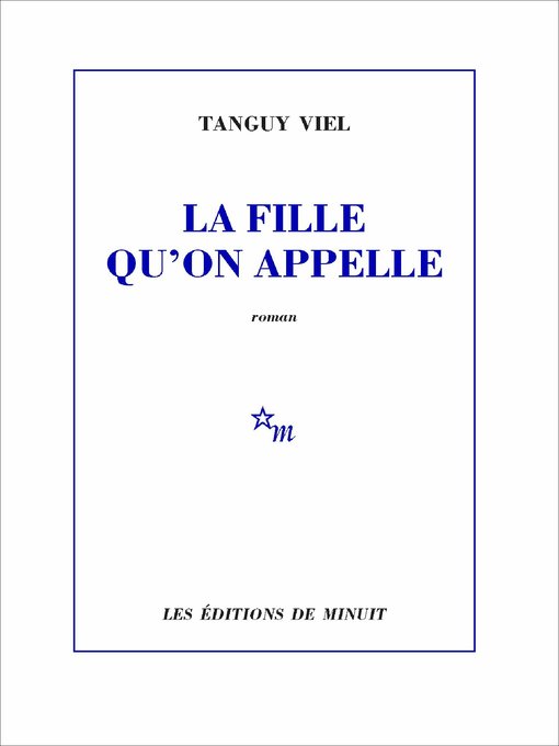 Title details for La Fille qu'on appelle by Tanguy Viel - Available